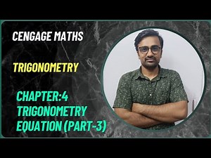 Cengage maths:Chapter 4:Trigonometry Equation (part-3)