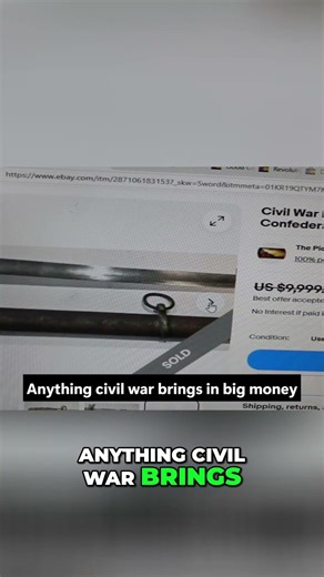 Flipping Civil War Swords: $100 to $10,000 EASILY!