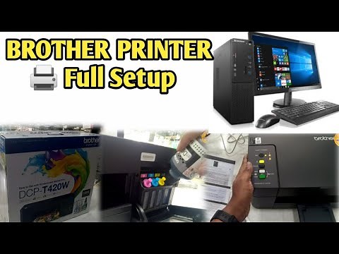 Brother DCP-T420w printer unboxing and setup || Brother DCP-T420w how to installation