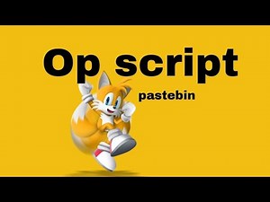 [SONIC.EXE TD 1.0 SCRIPT OP] PASTEBIN