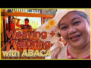 WEAVING + TAILORING with ABACA | Bacong | Negros Oriental