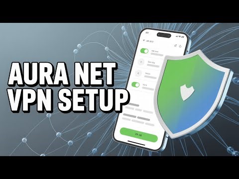 How to Use Aura Net VPN on Android | Step-by-Step Tutorial