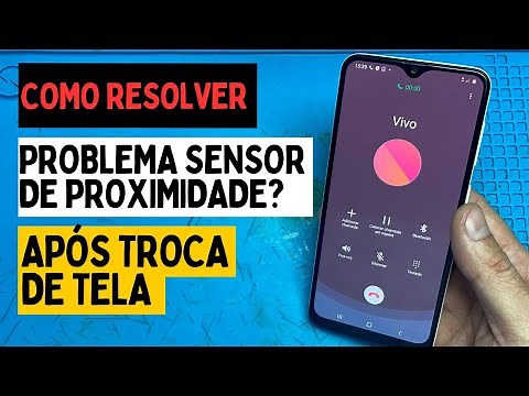 Como resolver problema sensor de proximidade após troca de tela?