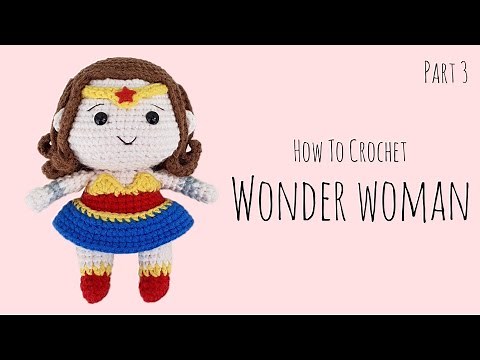 How To Crochet Wonder Woman (Part 3) | Amigurumi Tutorial | SpringDay DIY