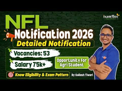 NFL Recruitment 2026 | Detailed Notification || Opportunity for Agri Students |Salary : 75000+