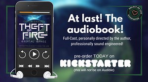 Theft of Fire: The Audiobook!