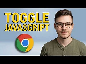 How to Enable or Disable Javascript in Google Chrome [2026 Easy Guide]