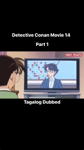 Detective Conan Movie 14 Tagalog dubbed part 1 Copyright Disclaimer Under Section 107 of the Copyright Act 1976, allowance is made for "fair use" for purposes such as criticism, comment, news reporting, teaching, scholarship, and research. Fair use is a use permitted by copyright statute that might otherwise be infringing. Non-profit, educational or personal use tips the balance in favor of fair use Tags#detectiveconan #anime #conan #conanedogawa #shinichikudo #edogawaconan #kaitokid #kudoshinic