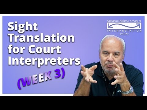 Sight Translation for Court Interpreters! (Week 3)