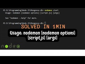Usage: nodemon [nodemon options] [script.js] [args] || solved
