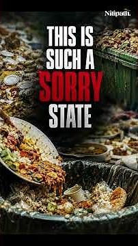 Kya Aap Bhi Bacha Hua Khana Dustbin Mein Fekte Hain? 🍛 | India Ka Food Waste Crisis Explained
