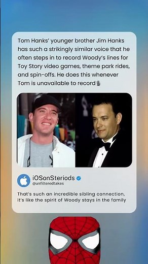 Tom Hanks’ younger brother Jim Hanks has such a strikingly similar voice that he often steps in to