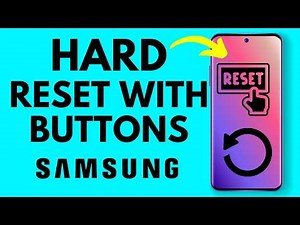 How to Hard Reset a Samsung Phone with Buttons