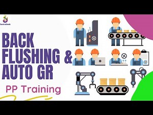 Session 8 Backflushing & Auto GR