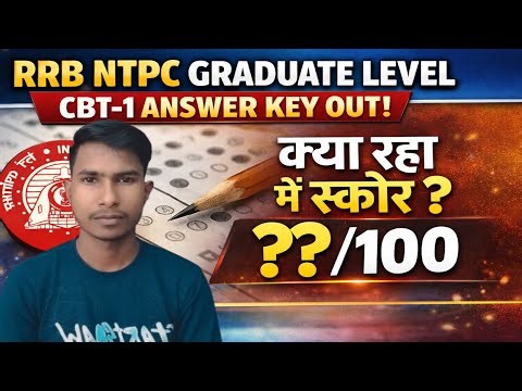 RRB NTPC GRADUATE LEVEL CBT-1 ANSWER key out 💥 मेरा स्कोर क्या रहा ? #rrb #rrbntpc #answerkeys