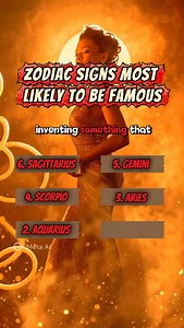 Zodiac Signs Most Likely To Be Famous 6. Sagittarius, who becomes famous for traveling the world and living a wild life. 5. Gemini, who trends because they are involved in every single drama. 4. Scorpio, who becomes a mysterious icon that everyone is obsessed with. 3. Aries, who forces their way into the spotlight through sheer willpower. 2. Aquarius, who becomes famous for inventing something that changes the future. 1. Leo, who was born believing they are already a celebrity. #zodiacsigns #zod