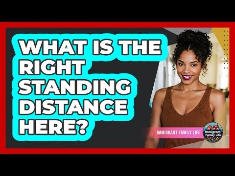 What Is The Right Standing Distance Here?