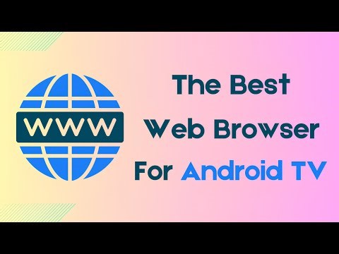 The Best Web Browser For Android TV | Android TV Box