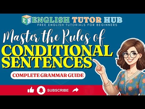 Master the Rules of Conditional Sentences | Complete Grammar Guide