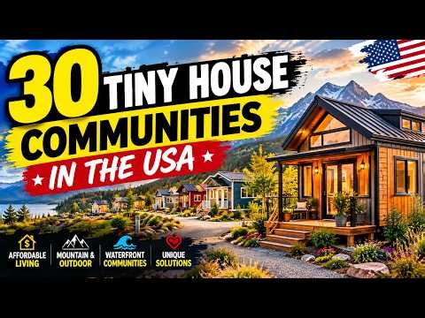 30 Tiny House Communities in the USA You NEED to See in 2026