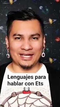 Lenguaje para hablar con Extraterrestres.