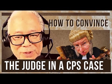 How To Convince The Judge In a CPS Case?!