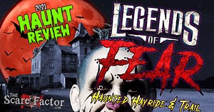 Legends of Fear Review (2021) | The Scare Factor