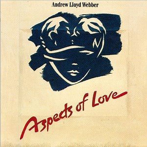 Andrew Lloyd Webber - Aspects Of Love