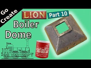 LION Miniature Stem Engine Build Pt 10- Machining the Boiler Dome