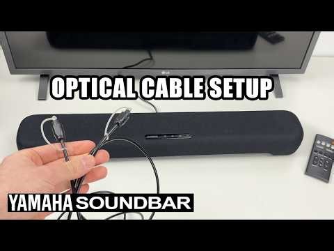 Yamaha Soundbar : Optical Cable TV Setup