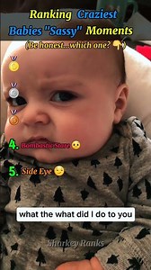 Ranking The Funniest Craziest Babies "Sassy" Moments 😂 #shorts #baby #funny #attitude #viral