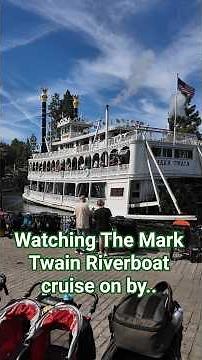 Watching The Mark Twain Riverboat cruise on by...