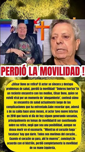 ¿César Bono se retira? El actor se sincera y destapa problemas de salud, ¡perdió la movilidad!