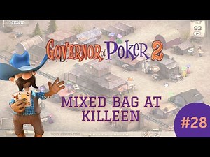 Mixed bag of day at Killeen | Governor of Poker 2 | Complete Walkthrough #28