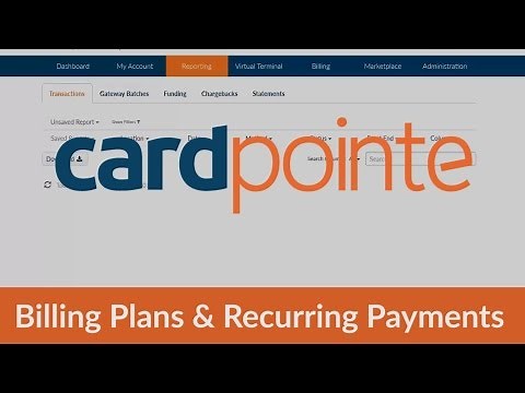 CardPointe How To Create Billing Plans & Recurring Payments