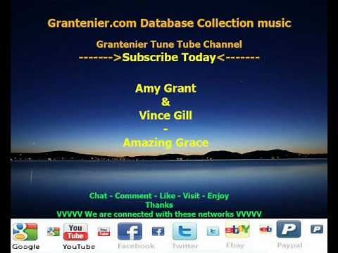 Amy Grant & Vince Gill - Amazing Grace