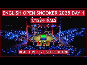 English Open Snooker 2025 Live Scores | Today 1/128-Finals Day 1 Matches