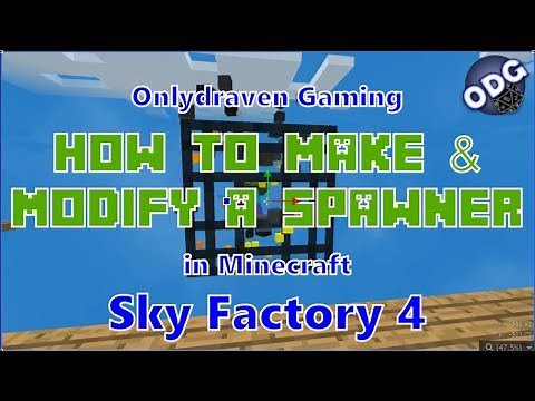 Minecraft - Sky Factory 4 - How to Make and Modify a Mob Spawner