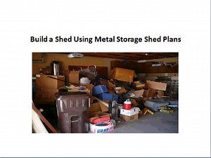 Build a Shed Using Metal Storage Shed Plans 3 Tips