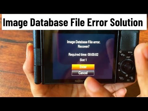 Image Database File Error | Image Database File Error In Sony Camera With 💯 SOLUTION