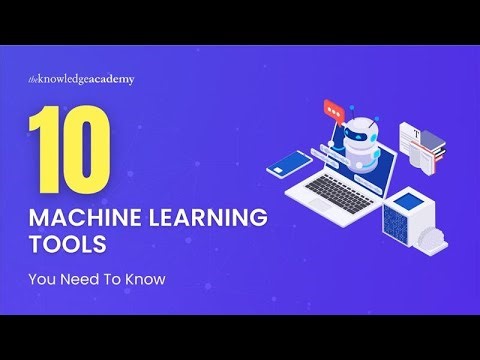 Top 10 Machine Learning Tools You Need to Know in 2025 | The Knowledge Academy