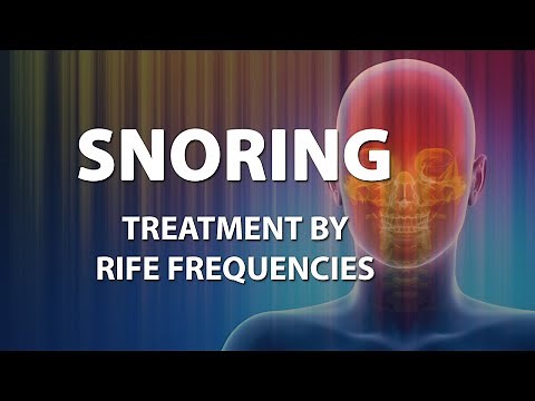 Snoring - RIFE Frequencies Treatment - Energy & Quantum Medicine with Bioresonance
