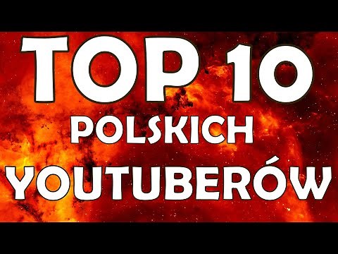 10 Najlepszych YOUTUBERÓW w Polsce - RANKING 2020 - TOP 10 na YouTube Polska