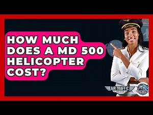 How Much Does A MD 500 Helicopter Cost? - Air Traffic Insider