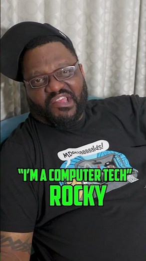 "I'm a computer tech"- Impressions