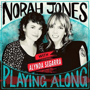 Norah Jones Is Playing Along with Alynda Segarra aka Hurray For The Riff Raff
