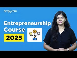 Introduction to Entrepreneurship | What Is Entrepreneurship? | Entrepreneurship Course | Simplilearn