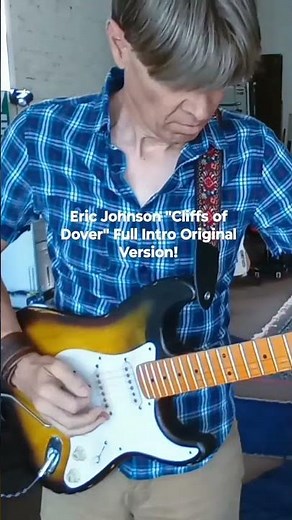 Eric Johnson Tone "Cliffs Of Dover" Full Intro ORIGINAL Version! #cliffsofdover#ericjohnson