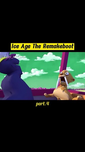 Ice Age The Remakeboot part.4