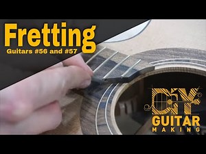 Installing Frets on Guitars #56 and #57
